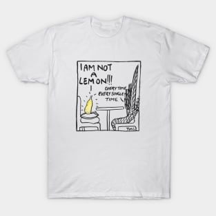 I Am Not A Lemon! T-Shirt